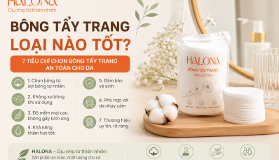Bông Tẩy Trang Loại Nào Tốt? 7 Tiêu Chí Chọn Bông Tẩy Trang An Toàn Cho Da